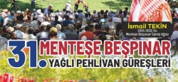 31. Menteşe Beşpınar Yağlı Pehlivan Güreşleri